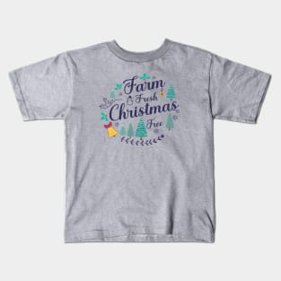 Farm Fresh Christmas Tree Kids T-Shirt